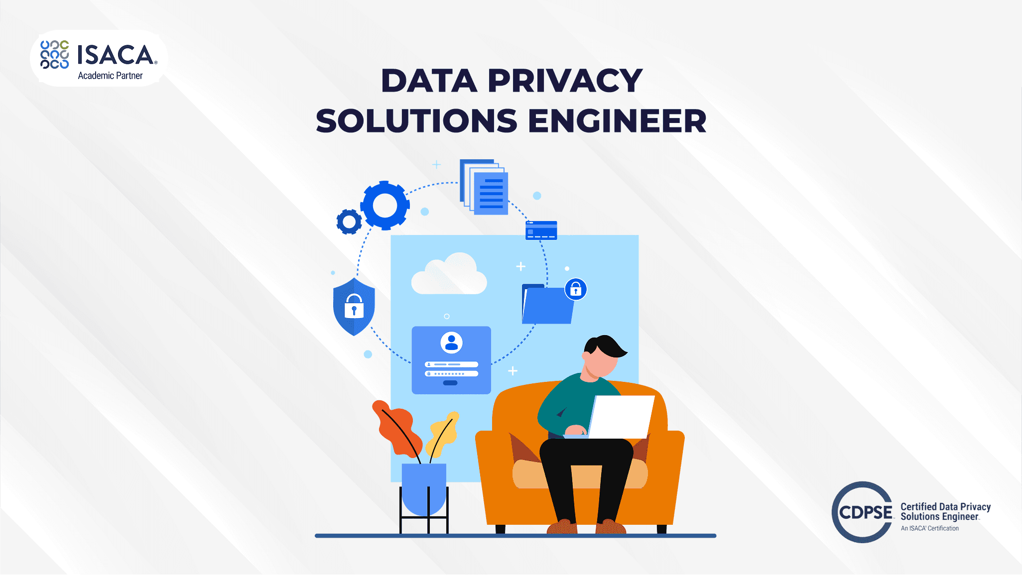 CDPSE Certified Data Privacy Solutions Engineer
